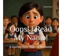 Oops! I Read My Name!: A Journey from Oops to Awesome