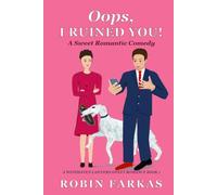 Oops, I Ruined You!: A Closed Door Romantic Comedy (Westhaven Lawyers)