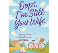 Oops I'm Still Your Wife