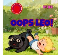 OOPS, LEO!: Oops, Leo! - A Funny Rhyming Story About a Boy Who Always Falls Over (Cousins Galore!)