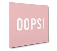 Oops Modern Typography Quote Canvas Print | Gallery Wrapped 30mm Frame Wall Art | 20x20 inches | Ready to Hang | Modern Typography Picture | Living Room Bedroom Lounge Office