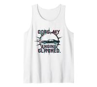 OOPS My Engine Glitched | for Tech & Auto Fans Tank Top