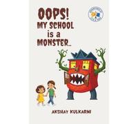 OOPS! My School is a Monster (Adventures of Lila & Tara)