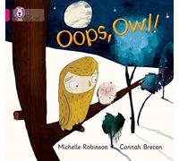 Oops, Owl!: Band 01A/Pink A (Collins Big Cat)