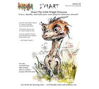 Oops! The Little Wiggly Dinosaur: Trace, doodle, and add your own playful dinosaur moves! (I'MART Reverse Coloring Book series 1)