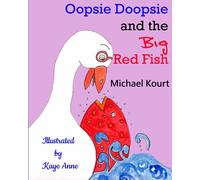 Oopsie Doopsie and the Big Red Fish (The Adventures of Oopsie Doopsie)