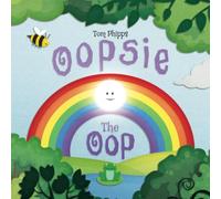 Oopsie the Oop: A Beautifully-illustrated Story About Finding Your Place in the World