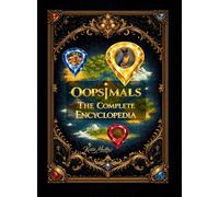Oopsimals The Complete Encyclopedia