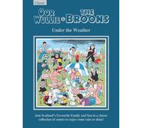 Oor Wullie & The Broons Gift Book 2027 : Under The Weather