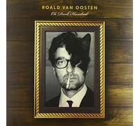 Oosten, Roald Van - Oh Dark Hundred