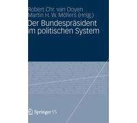 Ooyen - Der Bundesprasident Im Politischen System - New hardback or ca - X555z