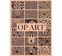 Op Art Coffee Table Book: A Mind-Bending Coloring Experience, Exploring Abstract Designs, Large Black and White Elegance For Your Living Room Decor, A 400-Page Artistic Extravaganza