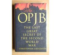 Op. JB The Last Great Secret of the Second world War