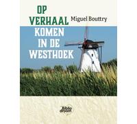 Op verhaal komen in de Westhoek