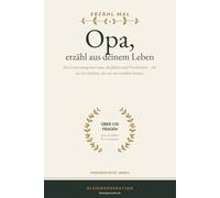 Opa, erzähl aus deinem Leben: Das Erinnerungsbuch zum Ausfüllen mit über 150 Fragen - Geschenk für Opa von den Enkeln, zu Weihnachten & Geburtstag (ERZÄHL MAL)