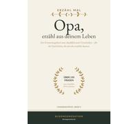 Opa, erzähl aus deinem Leben: Das Erinnerungsbuch zum Ausfüllen mit über 150 Fragen - Geschenk für Opa von den Enkeln, zu Weihnachten & Geburtstag (ERZÄHL MAL)