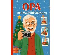 Opa Herausforderungen: Jeden Tag eine Aufgabe und ein Erinnerungsfoto - Am Ende entsteht ein ganz persönlicher Weihnachtskalender