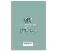 Opa, was kannst du mir von dir erzahlen?: Das A, Cupcakes, Kisses, Cupcakes,.