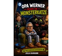 Opa Werner gegen die Monsterkatze