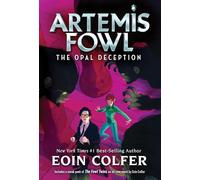 Opal Deception, The-Artemis Fowl, Book 4