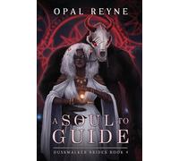 Opal Reyne A Soul to Guide Paperback Book Opal Reyne Multicolor