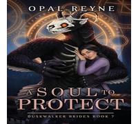 Opal Reyne A Soul to Protect Paperback Book Opal Reyne Multicolor