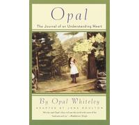 Opal: The Journal of an Understanding Heart