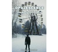Opalescence: The Secret of Pripyat