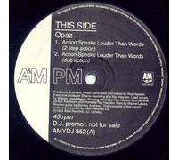 OPAZ / ACTION SPEAKS LOUDER THAN WORDS