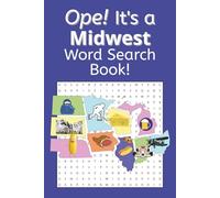 Ope! It's a Midwest Word Search Book!: A fun & funny book for those who get why you put the plate face down in the garbage!