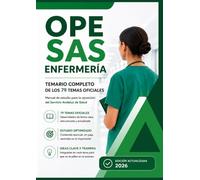 OPE SAS Enfermería: Temario completo de los 79 temas oficiales. Manual de estudio para la oposición del Servicio Andaluz de Salud. Edición actualizada 2026