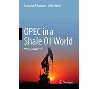 OPEC in a Shale Oil World: Where to Next?
