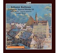 Opella Musica/Camerata/Meyer - Johann Kuhnau: Complete Sacred Works Vol. 6