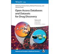 Open Access Databases and Datasets for Drug Discovery (Methods & Principles in Medicinal Chemistry)