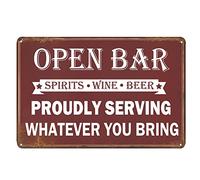 Open Bar Proudly Serving Whatever You Bring Vintage Metal Sign for Man Cave, Cafe Pub, Home Bar, Garage 8x6 Inch