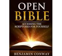 Open Bible: Accessing the Scriptures For Yourself