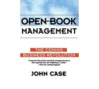 Open-Book Management: Coming Business Revolution, the