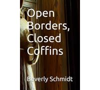 Open Borders, Closed Coffins