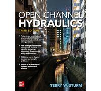 Open Channel Hydraulics, Third Edition