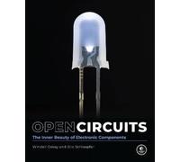 Open Circuits, Windell Oskay, Hardback