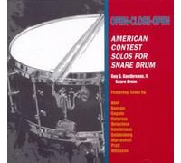 OPEN-CLOSE-OPEN: American Contest Solos for Snare Drum