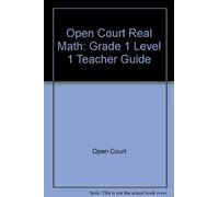 Open Court Real Math: Grade 1 Level 1 Teacher Guide