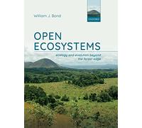 Open Ecosystems: ecology and evolution beyond the forest edge
