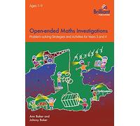 Open-ended Maths Investigations for 7-9 Year Olds: Maths Problem-solving Strategies for Years 3-4