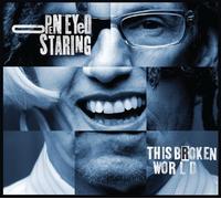 Open Eyed Staring - This Broken World
