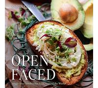 Open Faced: Single-Slice Sandwiches from Around the World