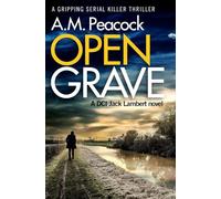 Open Grave: A Gripping Serial Killer Thriller: 1 (The DCI Jack Lambert Novels)