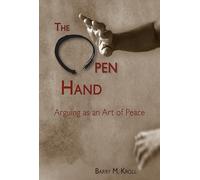 Open Hand: Arguing as an Art of Peace