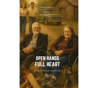 Open Hands Full Heart: Generosity Through Generations