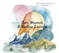 Open Heavens a Healing Journey: Hand-Illustrated Coloring Book Devotional Healing Journal